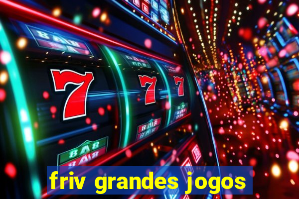 friv grandes jogos